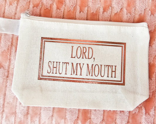 Lord, Shut My Mouth - Highlighter Bag