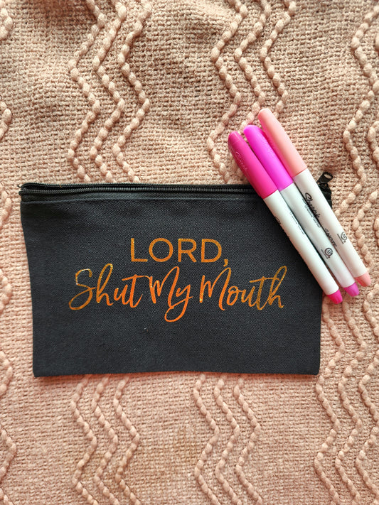 Lord, Shut my mouth - Highlighter Bag